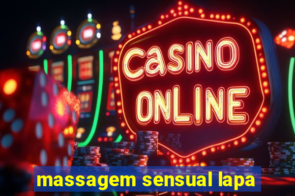 massagem sensual lapa